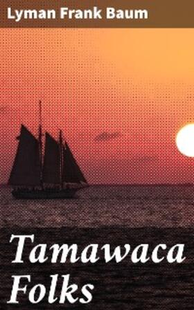 Baum |  Tamawaca Folks | eBook | Sack Fachmedien