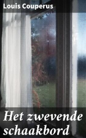 Couperus |  Het zwevende schaakbord | eBook | Sack Fachmedien