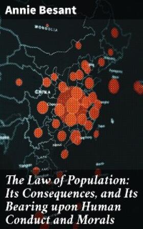 Besant |  The Law of Population: Its Consequences, and Its Bearing upon Human Conduct and Morals | eBook | Sack Fachmedien