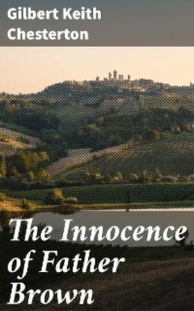 Chesterton |  The Innocence of Father Brown | eBook | Sack Fachmedien