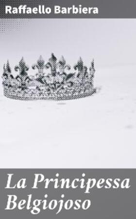 Barbiera |  La Principessa Belgiojoso | eBook | Sack Fachmedien