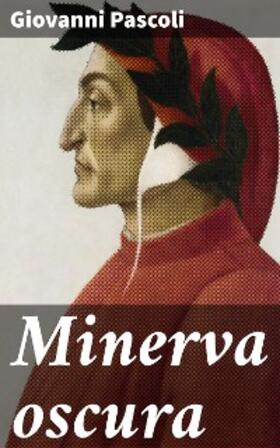 Pascoli |  Minerva oscura | eBook | Sack Fachmedien