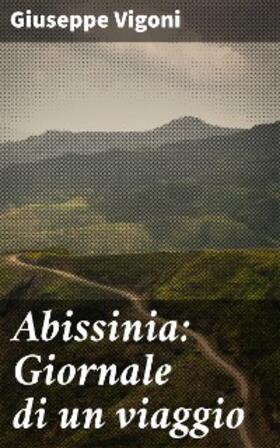 Vigoni | Abissinia: Giornale di un viaggio | E-Book | www.sack.de