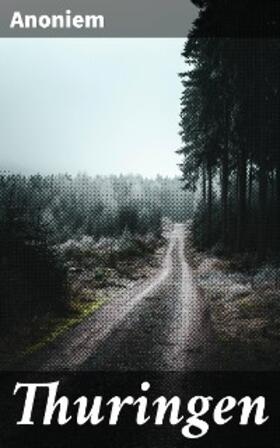 Anoniem |  Thuringen | eBook | Sack Fachmedien