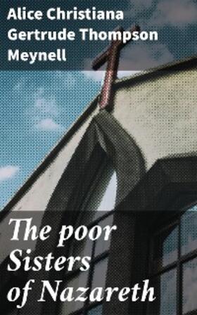 Meynell |  The poor Sisters of Nazareth | eBook | Sack Fachmedien