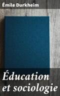 Durkheim |  Éducation et sociologie | eBook | Sack Fachmedien
