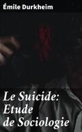 Durkheim |  Le Suicide: Etude de Sociologie | eBook | Sack Fachmedien