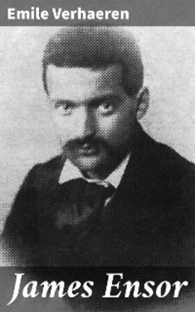 Verhaeren |  James Ensor | eBook | Sack Fachmedien