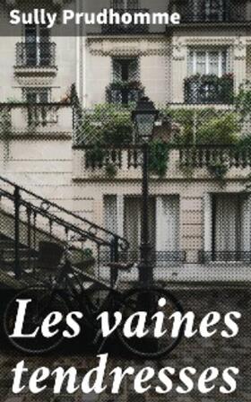 Prudhomme |  Les vaines tendresses | eBook | Sack Fachmedien