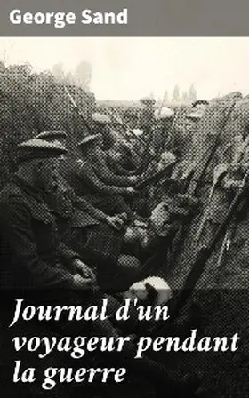 Sand |  Journal d'un voyageur pendant la guerre | eBook | Sack Fachmedien