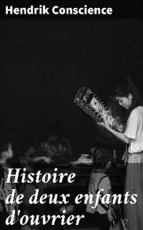 Conscience |  Histoire de deux enfants d'ouvrier | eBook | Sack Fachmedien
