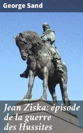 Sand |  Jean Ziska: épisode de la guerre des Hussites | eBook | Sack Fachmedien