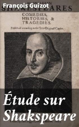 Guizot |  Étude sur Shakspeare | eBook | Sack Fachmedien