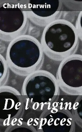 Darwin |  De l'origine des espèces | eBook | Sack Fachmedien