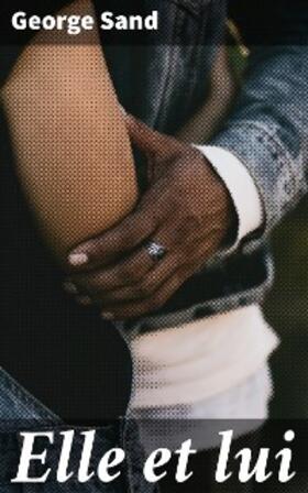 Sand |  Elle et lui | eBook | Sack Fachmedien