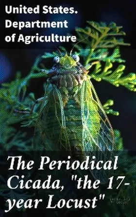  The Periodical Cicada, "the 17-year Locust" | eBook | Sack Fachmedien