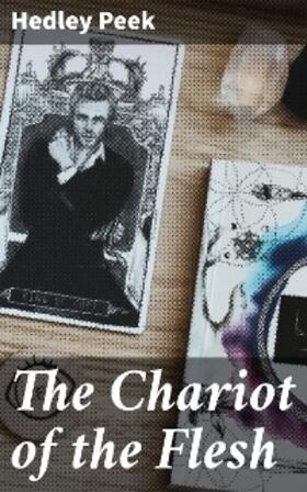 Peek |  The Chariot of the Flesh | eBook | Sack Fachmedien