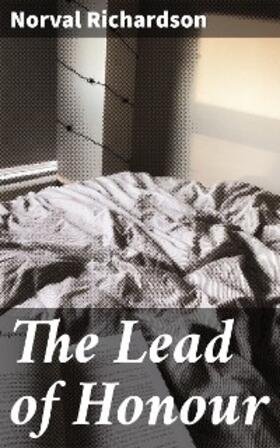 Richardson |  The Lead of Honour | eBook | Sack Fachmedien