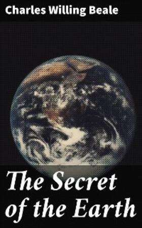 Beale | The Secret of the Earth | E-Book | www.sack.de