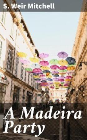 Mitchell |  A Madeira Party | eBook | Sack Fachmedien