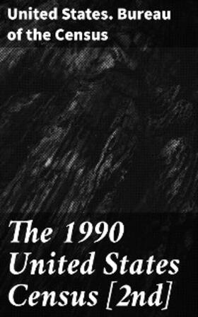  The 1990 United States Census [2nd] | eBook | Sack Fachmedien