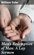 Osler |  Man's Redemption of Man: A Lay Sermon | eBook | Sack Fachmedien