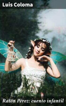 Coloma |  Ratón Pérez: cuento infantil | eBook | Sack Fachmedien