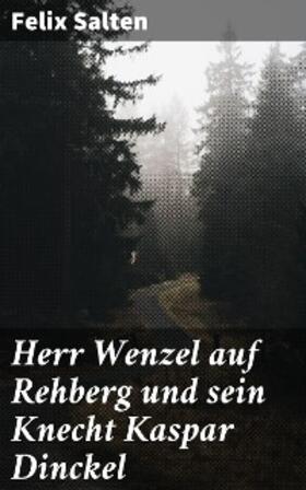 Salten |  Herr Wenzel auf Rehberg und sein Knecht Kaspar Dinckel | eBook | Sack Fachmedien