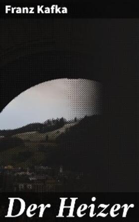 Kafka |  Der Heizer | eBook | Sack Fachmedien