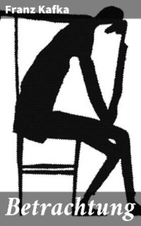 Kafka |  Betrachtung | eBook | Sack Fachmedien