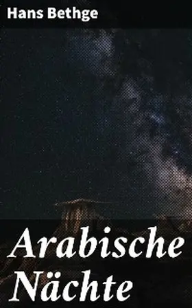 Bethge |  Arabische Nächte | eBook | Sack Fachmedien