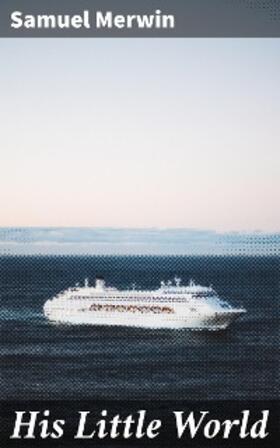 Merwin |  His Little World | eBook | Sack Fachmedien