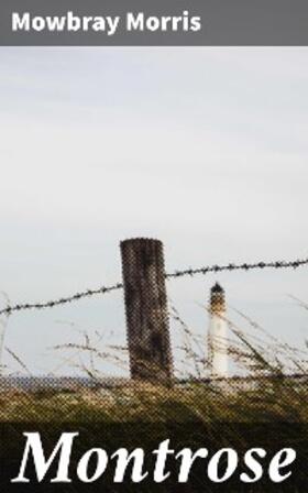 Morris |  Montrose | eBook | Sack Fachmedien