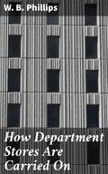 Phillips |  How Department Stores Are Carried On | eBook | Sack Fachmedien