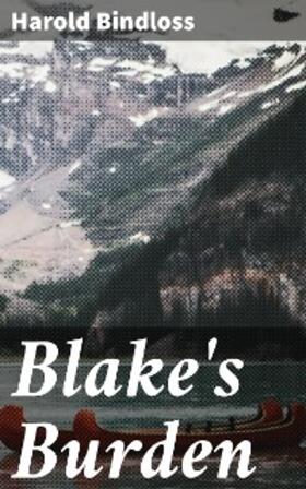 Bindloss |  Blake's Burden | eBook | Sack Fachmedien
