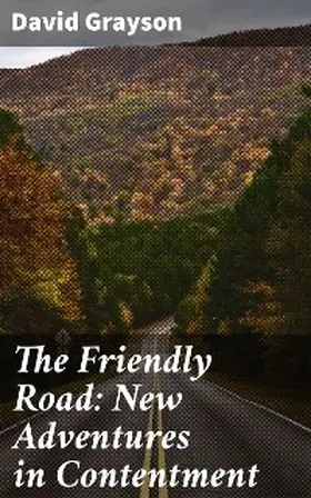Grayson |  The Friendly Road: New Adventures in Contentment | eBook | Sack Fachmedien