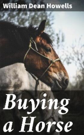 Howells |  Buying a Horse | eBook | Sack Fachmedien
