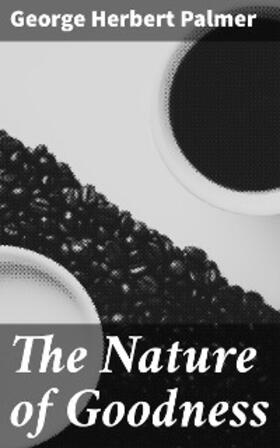 Palmer | The Nature of Goodness | E-Book | www.sack.de