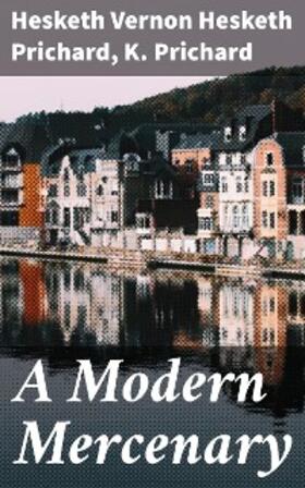 Prichard |  A Modern Mercenary | eBook | Sack Fachmedien