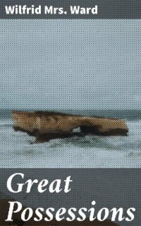 Ward |  Great Possessions | eBook | Sack Fachmedien