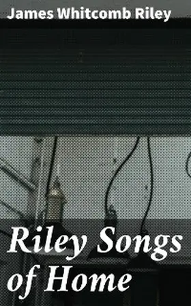 Riley |  Riley Songs of Home | eBook | Sack Fachmedien