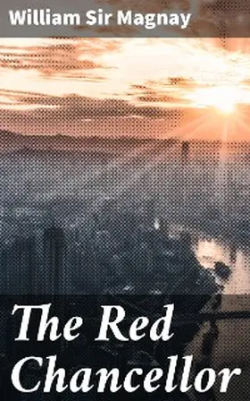 Magnay |  The Red Chancellor | eBook | Sack Fachmedien