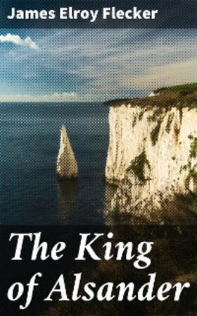 Flecker |  The King of Alsander | eBook | Sack Fachmedien