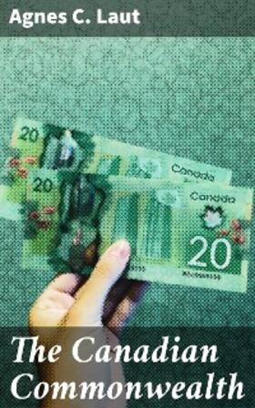 Laut |  The Canadian Commonwealth | eBook | Sack Fachmedien