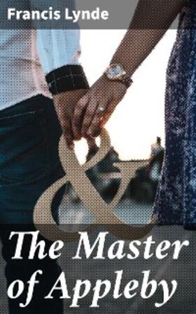 Lynde |  The Master of Appleby | eBook | Sack Fachmedien