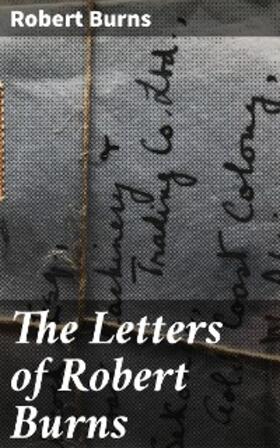 Burns |  The Letters of Robert Burns | eBook | Sack Fachmedien