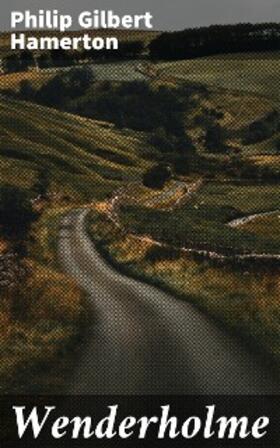 Hamerton |  Wenderholme | eBook | Sack Fachmedien