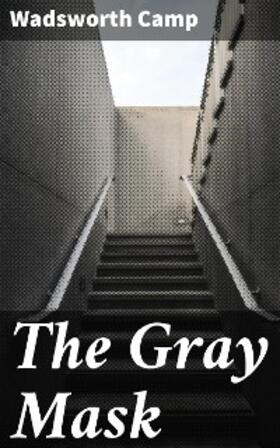 Camp |  The Gray Mask | eBook | Sack Fachmedien