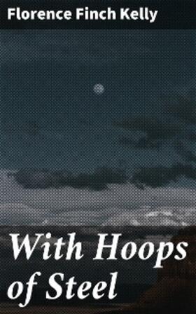 Kelly |  With Hoops of Steel | eBook | Sack Fachmedien