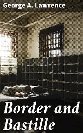 Lawrence |  Border and Bastille | eBook | Sack Fachmedien